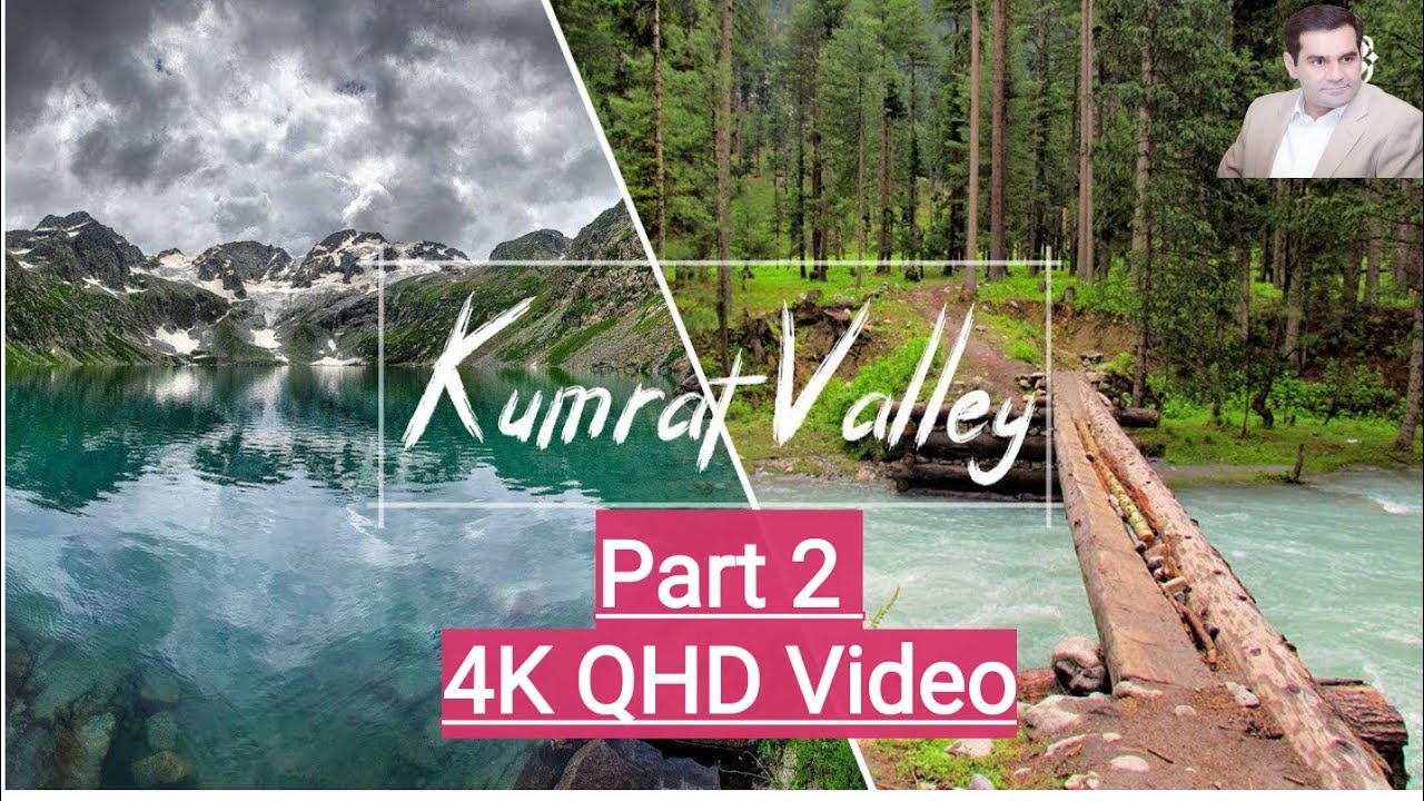 Kumrat valley vlog part 2 in 4K QHD | Kumrat valley | Kumrat Travel Guide | Guide to Kumrat Valley