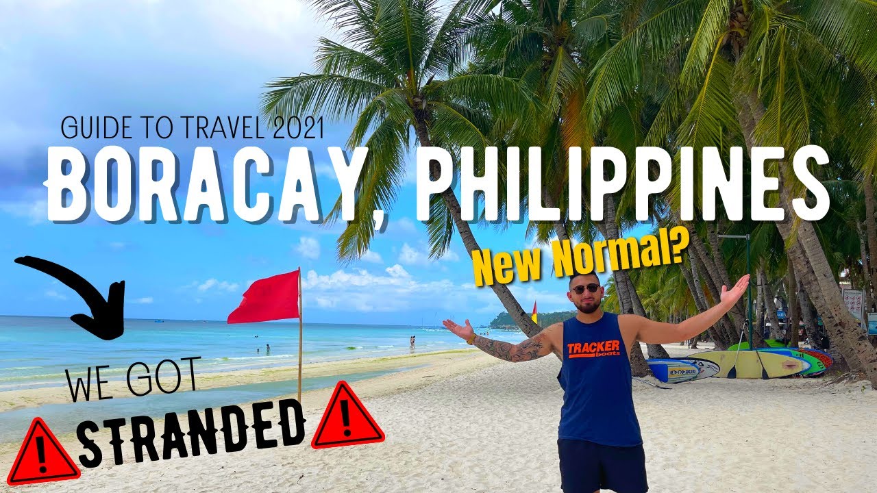 The New BORACAY left us STRANDED! | 2021 Travel Guide |