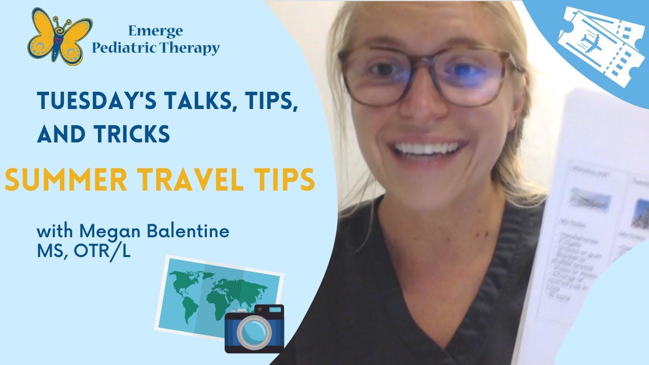 Tuesday's Talks, Tips, and Tricks: Summer Travel Tips