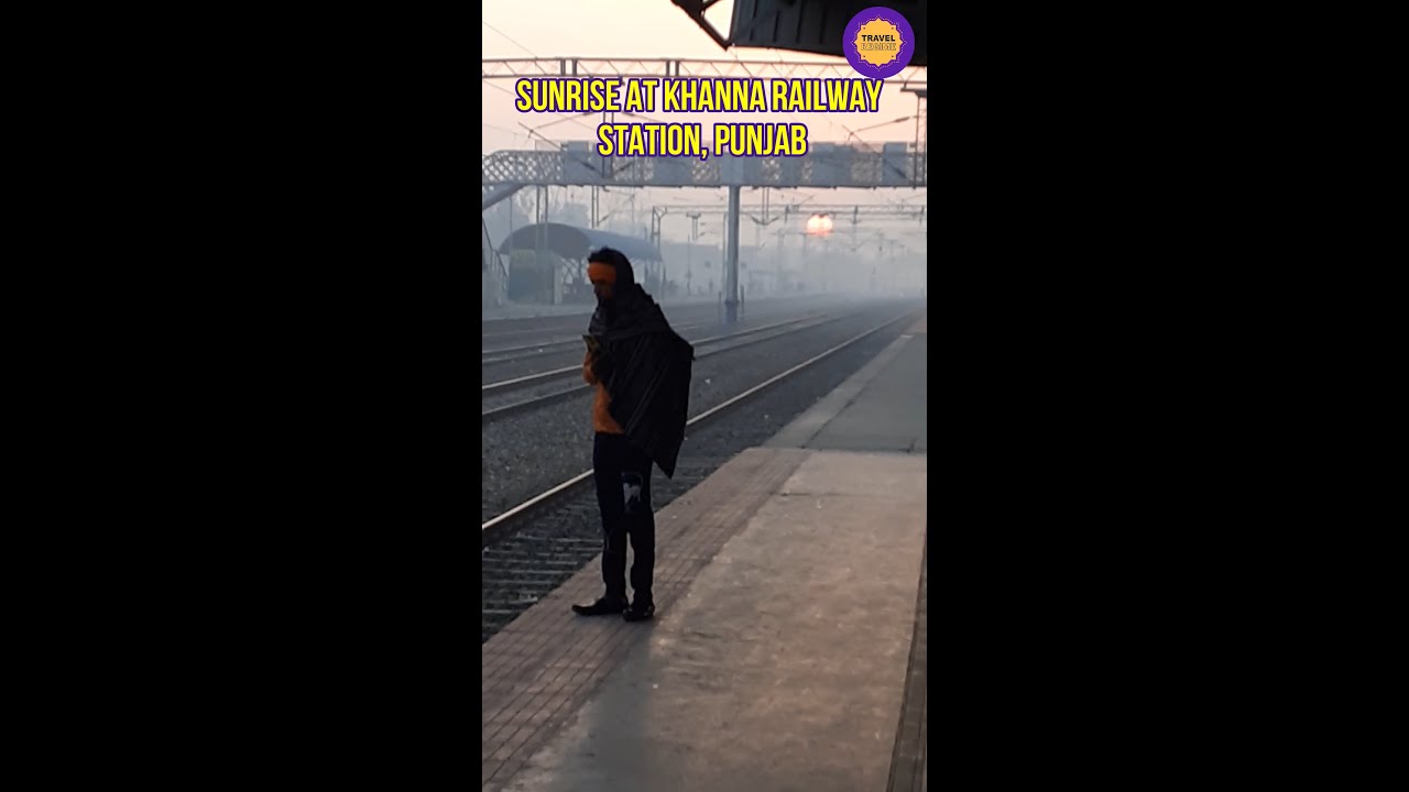 Wonderful sunrise view at Khanna railway station, Punjab, Travel Guide