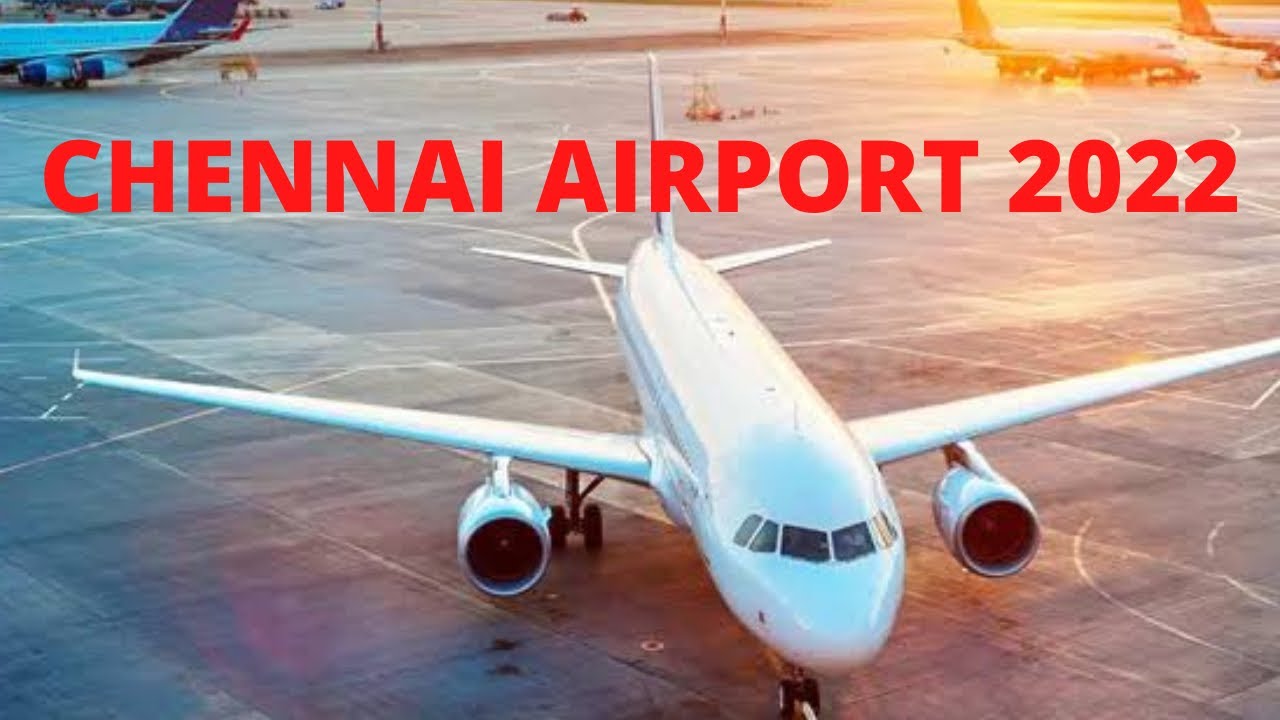 CHENNAI AIRPORT || TRAVEL GUIDE || AIRPORT TOUR 2022 || INTERNATIONAL TERMINAL || DOMESTIC TERMINAL.