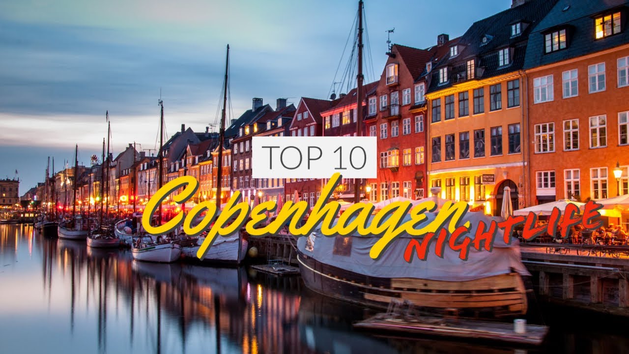 Top 10 Best Nightlife Spots In Copenhagen RIGHT NOW (Denmark) - Travel Guide 2022