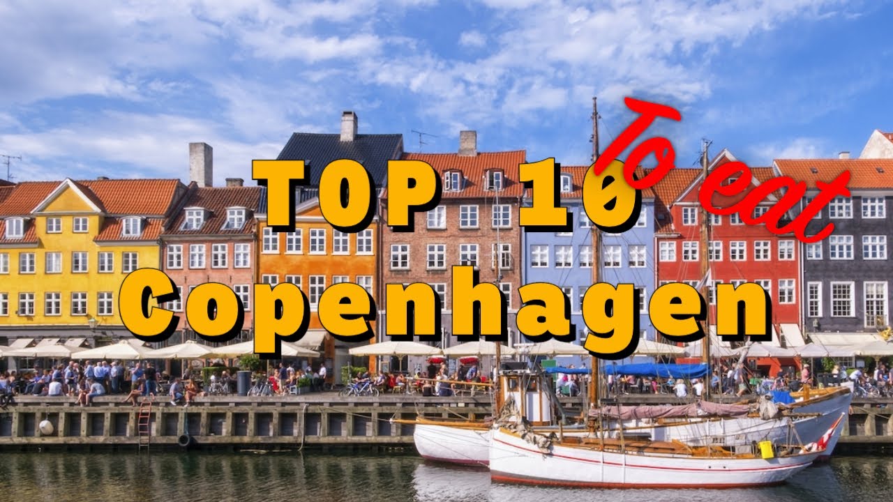 Top 10 Best Restaurants In Copenhagen (Denmark) You Should Try - Travel Guide 2022