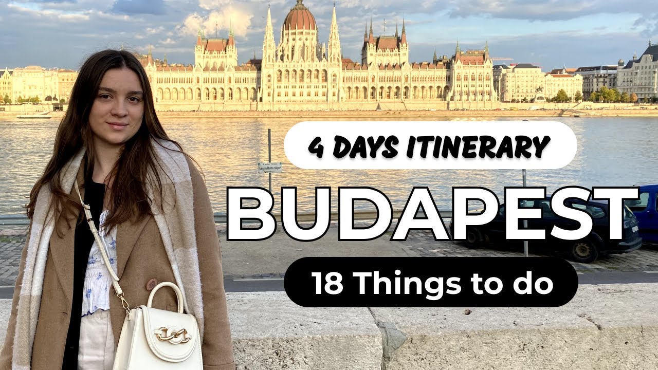 18 Things To Do in Budapest Hungary Travel Guide | What To See and Do in Budapest | 4 Days Itinerary
