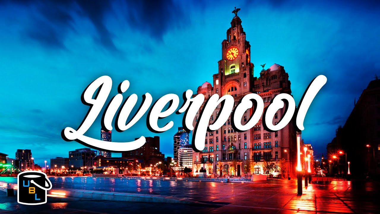 Liverpool - Complete City Tour Guide - England Travel Advice & Tips - Bucket List Ideas!