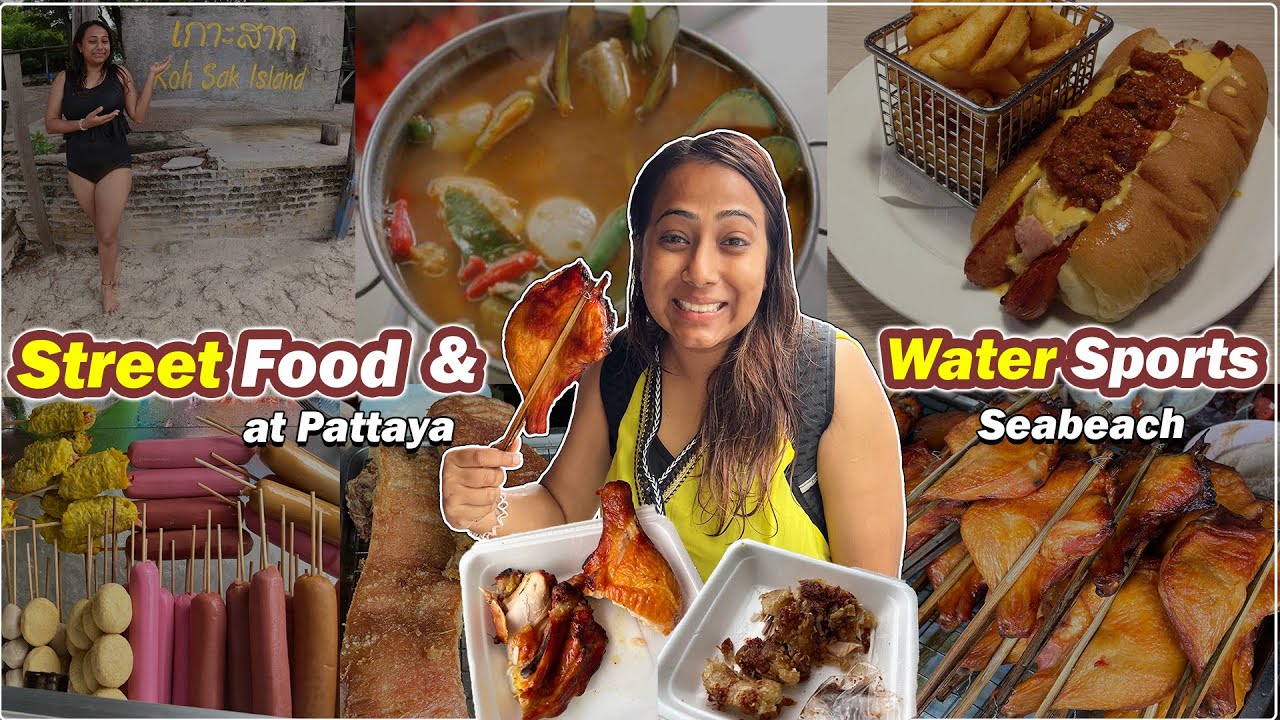 STREET FOOD at Pattaya Beach | Water Sports Activities | Guide to A day trip in Sea Beach| Episode-5