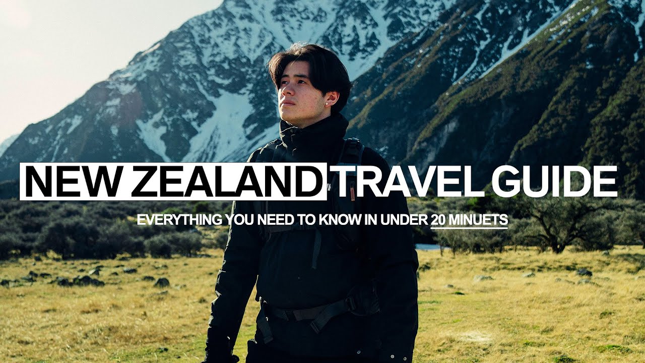 2022 New Zealand Travel Guide In Under 20 Minuets