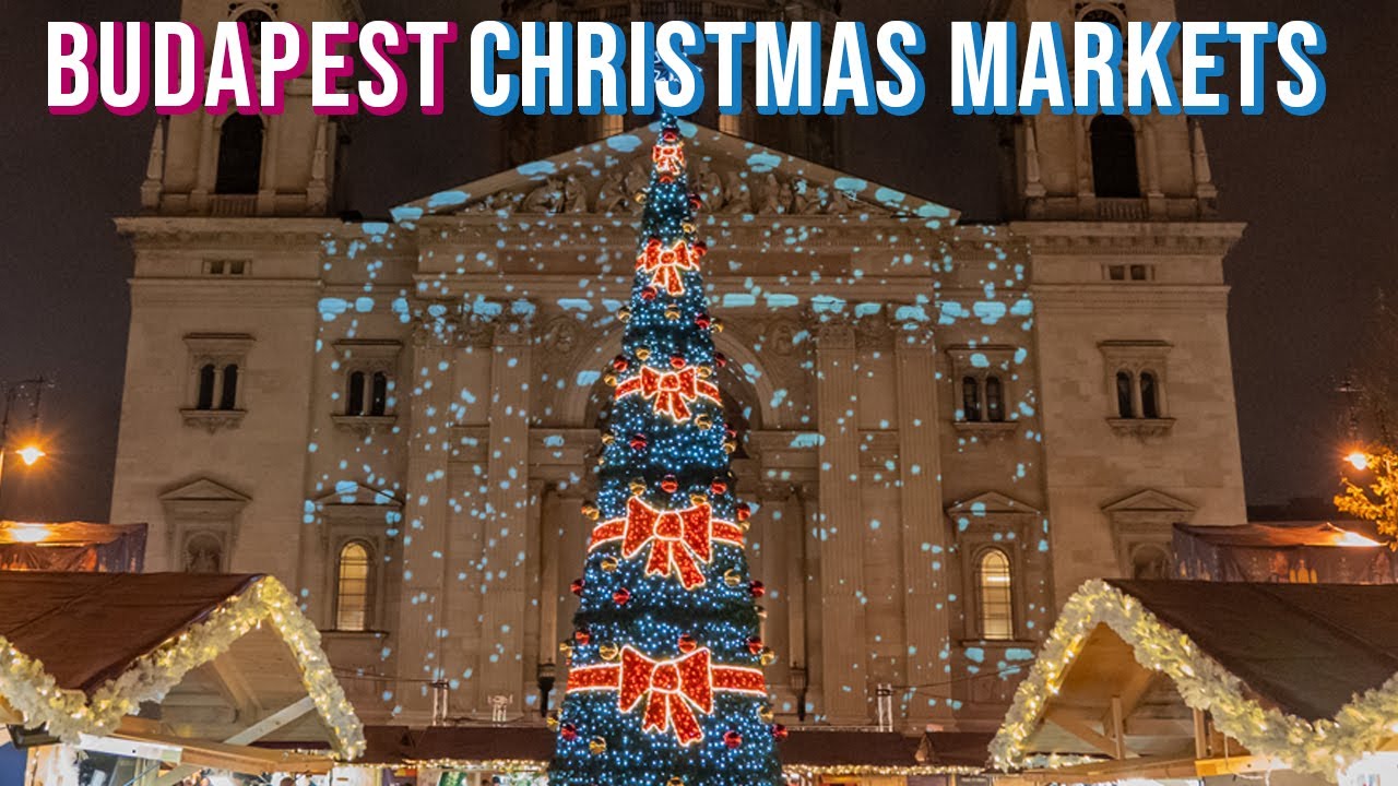 Christmas Markets in Budapest 2022 | Hungary Travel Guide