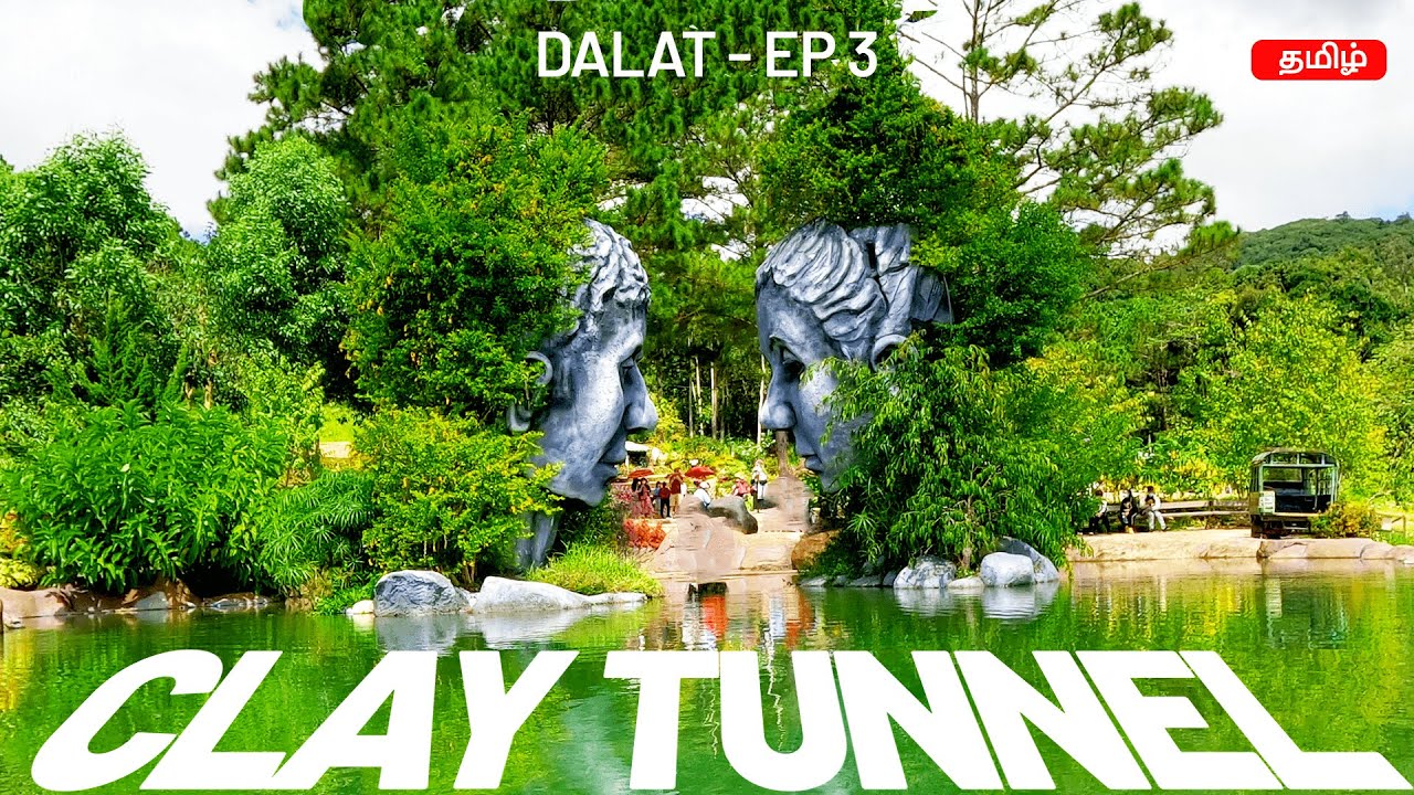 Clay Sculpture Tunnel Da Lat - Vietnam 🇻🇳 Travel Guide
