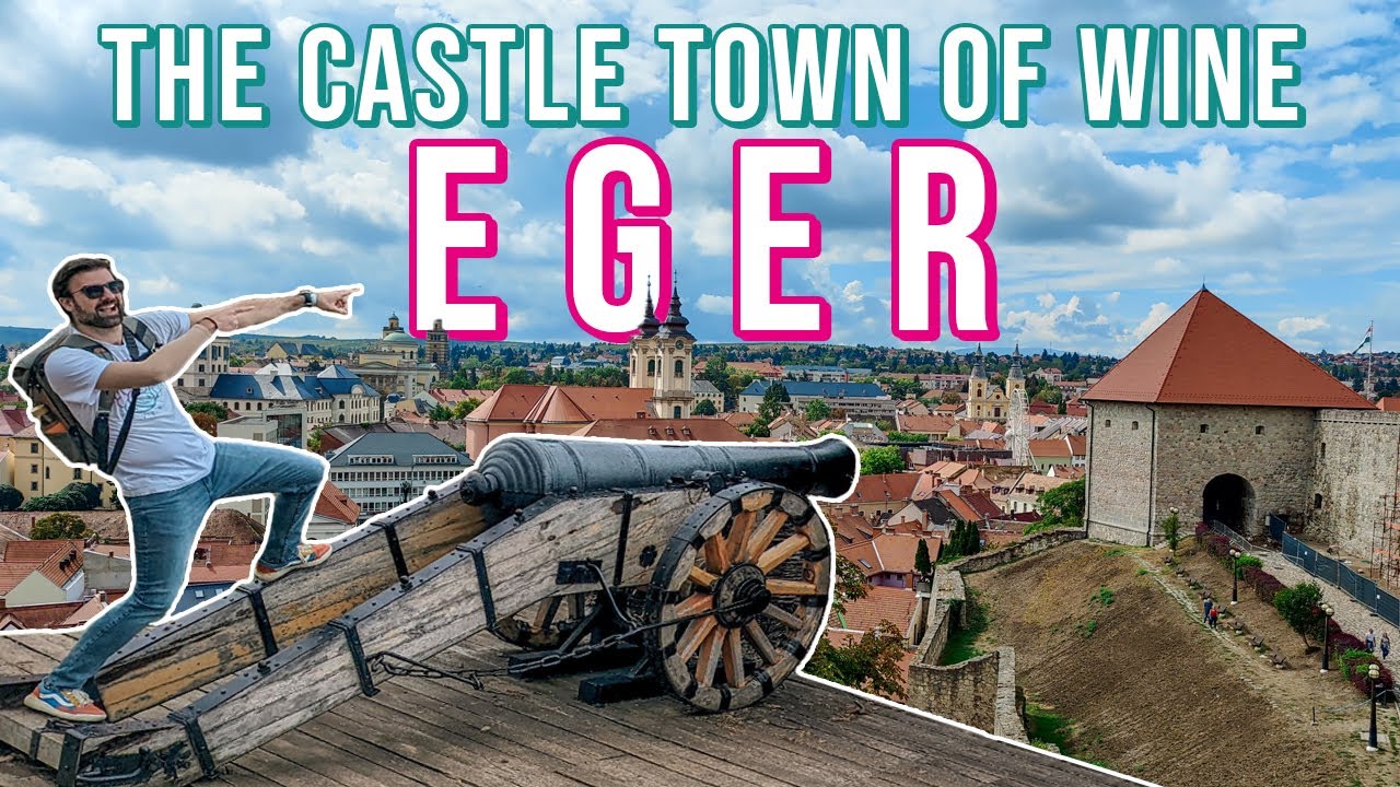 Historic Castle Town and Good Wine: Eger | Hungary Travel Guide 🇭🇺