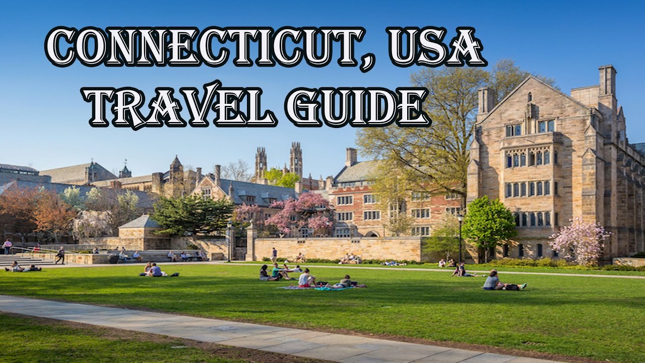 Things to do Connecticut , USA Travel Guide - Video travel Guide