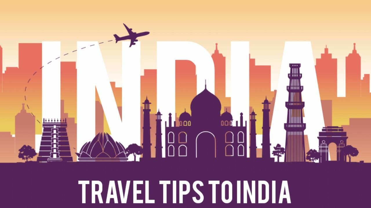 Travel Tips To India For International Travelers