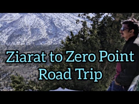 Ziarat to Zero Point Road Trip | Travel Guide To Quetta Balochistan | Places To Visit In Pakistan