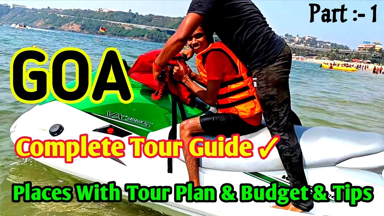 Goa Tourist Places, Goa 3 days Complete Tour Plan, Goa travel guide, Goa Budget tour plan |