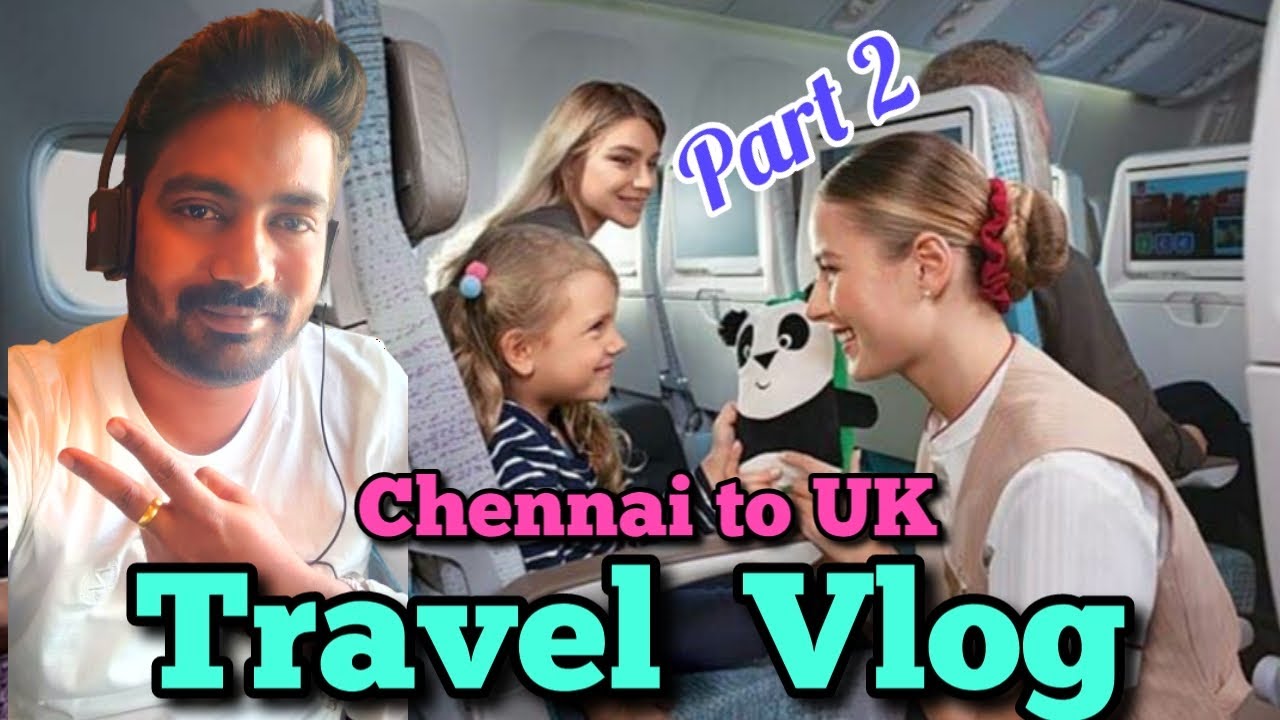 India to UK Flight Travel Vlog Tamil | Chennai to Birmingham Travel Guide | Part 2 | UK Student Visa