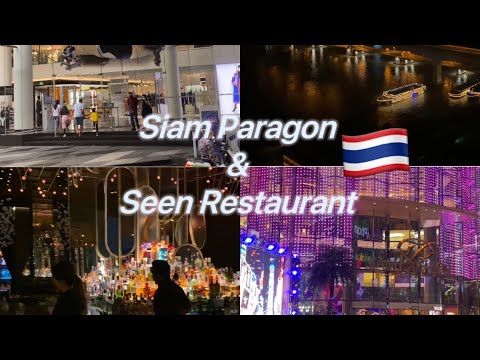Siam Paragon  | Seen Restaurant & Bar Bangkok | Thailand Travel Guide 2022