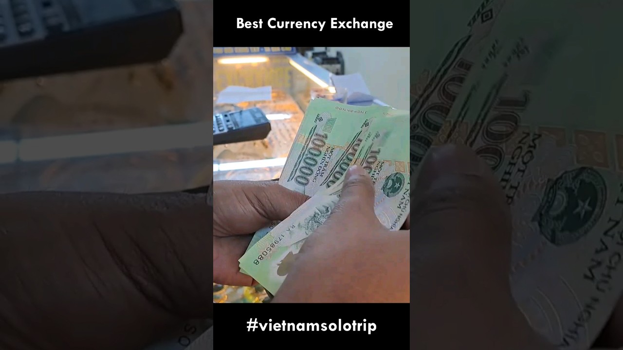 Best Currency Exchange | Money Saving Tips | Vietnam Travel Guide | Shorts