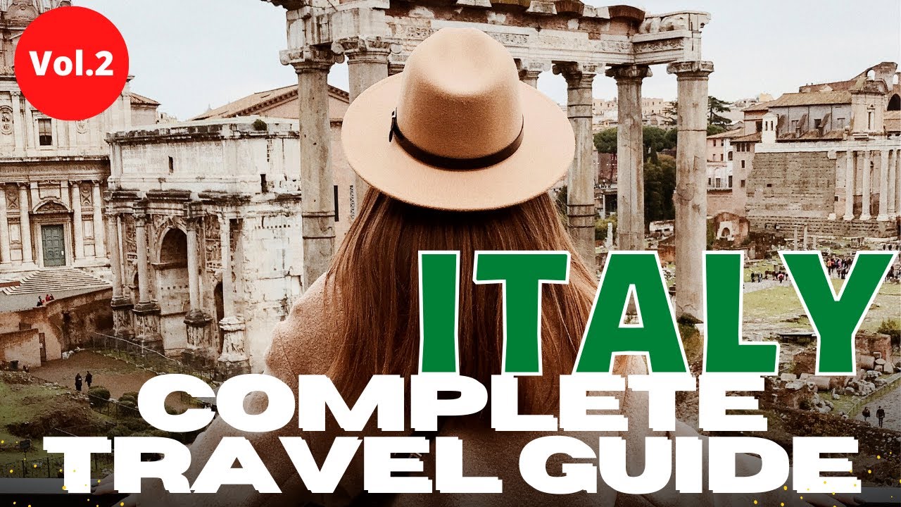 Complete travel guide in ITALY || vol.2