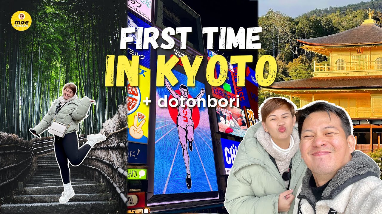 First time in KYOTO and DOTONBORI | Osaka, Japan Travel Guide