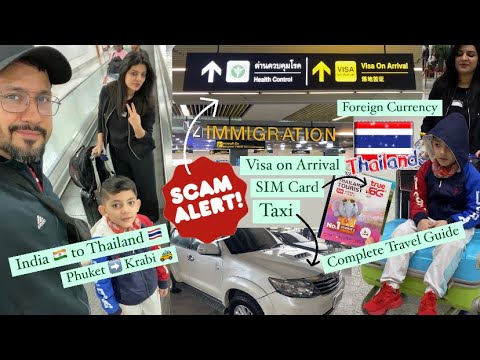 India 🇮🇳 to Thailand 🇹🇭 | Visa on Arrival Scam | Complete Travel Guide | Phuket ➡️ Krabi 🚕