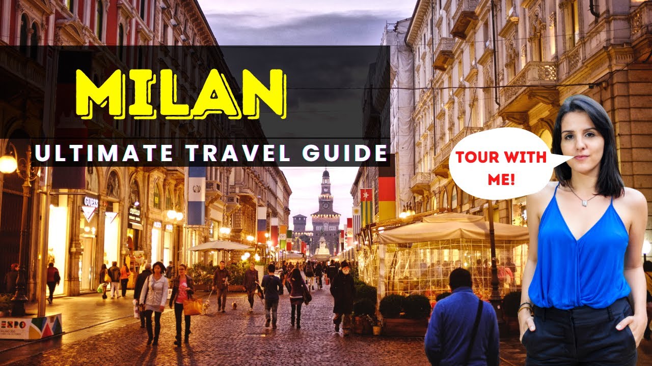 Milan | Milan Travel Guide 2022 | Milan Italy